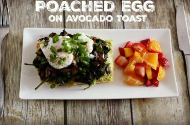 Poached Egg on Avocado Toast | Healthy Egg Benedict | Healthy Breakfast Ideas