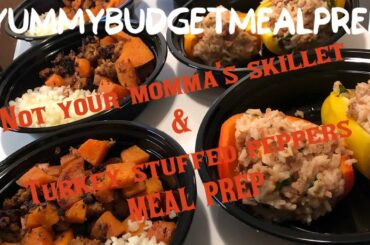 Stuffed Peppers and Not Your Momma's Skillet Meal Prep Recipes - healthy eating - cheap meal prep