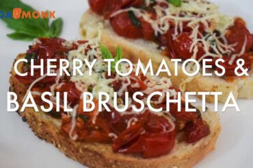Special Recipe: Cherry Tomatoes & Basil Bruschetta