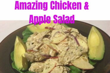 AMAZING CHICKEN & APPLE SALAD