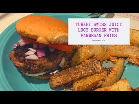 TURKEY SWISS JUICY LUCY WITH PARMESAN FRIES | EASY, FAST, SIMPLE DINNER IDEA | EmsEssentials TURKEY SWISS JUICY LUCY WITH PARMESAN FRIES | EASY, FAST, SIMPLE DINNER IDEA | EmsEssentials