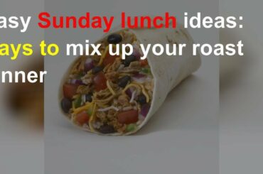 Easy lunch ideas, roast with a twist