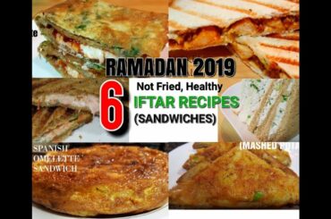 6 Not Fried, Healthy IFTAR Recipes - SANDWICHES - Ramadan Special 2019
