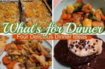 WHAT'S FOR DINNER / FOUR DELICIOUS DINNER IDEAS