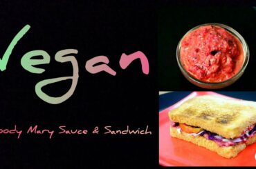 Bloody Mary Sauce & Sandwich | Vegan recipe |