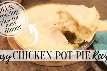 Easy Chicken Pot Pie Recipe | Cook With Me | Dinner Idea | Freezer Meal | Chicken Dinner | Meal Prep