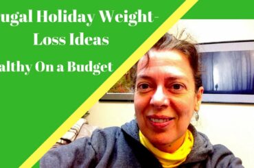 Frugal Holiday Weight-Loss Ideas: Healthy On a Budget