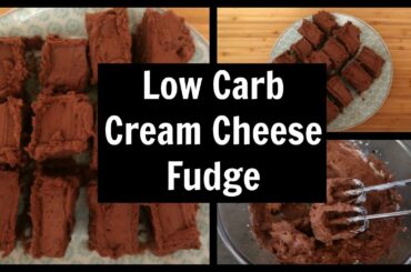 Cream Cheese Fudge Recipe | Easy No Bake Low Carb Keto Chocolate Desserts