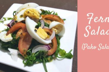 How to Make Healthy Fern Salad | Enseladang Pako Recipe