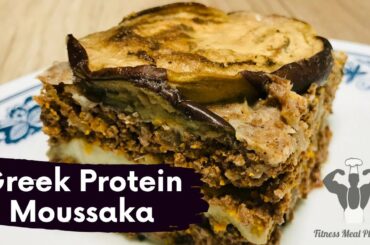 Greek Protein Moussaka