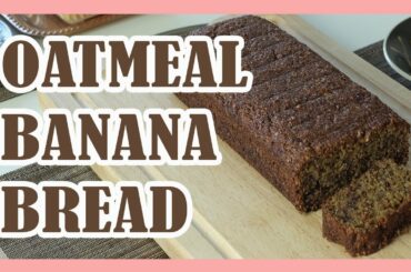 HOW TO MAKE OATMEAL BANANA BREAD | GLUTEN FREE RECIPE