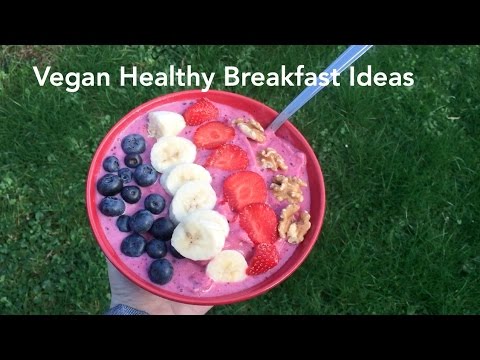 Vegan Healthy Breakfast Ideas | Vegan Healthy Breakfast Ideas |