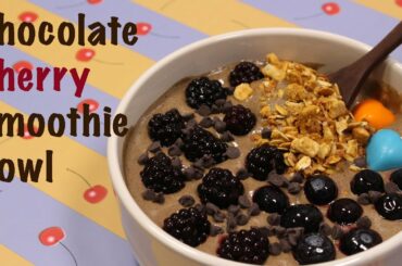 Chocolate Cherry Smoothie BowlDelicious and healthyquick and easybreakfast ideasprotein