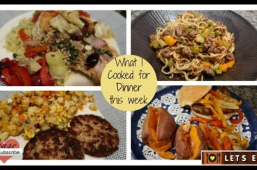 Our Dinners this week | Easy Dinners to Cook at Home