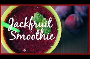 Jackfruit Smoothie Recipe - Chef Vicky Ratnani | Healthy Fruit Smoothie  | Indian Food Recipes