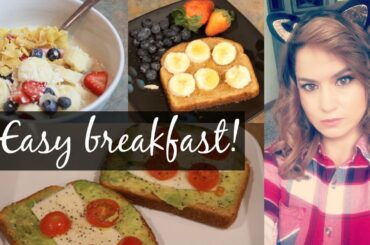 3 Easy and healthy Breakfast ideas! - Mamiposa26