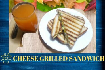 #cheesesandwich | Cheese Grilled Sandwich | चीज़ ग्रील्ड सैंडविच रेसिपी | Easy Breakfast Recipe