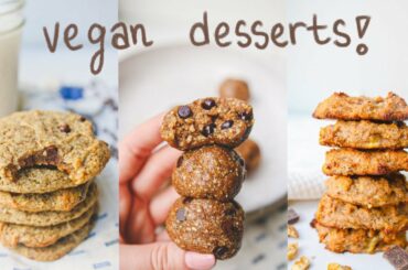 easy + healthy vegan dessert recipes 🍪