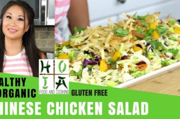 How to Make HEALTHY ORGANIC Chinese Chicken Salad  | Recipe | Diane Yang Kirk | Ep 30