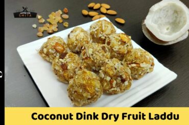 Coconut Dink Dry Fruit Laddu Recipe by Cooking with Smita | Winter Special | Healthy Food