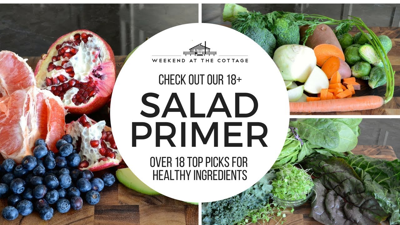 How to make a HEALTHY SALAD | 18+ SALAD PRIMER How to make a HEALTHY SALAD | 18+ SALAD PRIMER