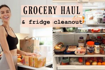 Healthy Grocery Haul & Fridge Cleanout/Organization