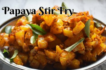 EASY PAPAYA STIR FRY | നാടൻ പപ്പായ മെഴുക്കുപുരട്ടി | കപ്പളങ്ങ, ഓമയ്ക്ക | Raw papaya recipes | EP#48