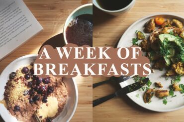 A WEEK OF BREAKFASTS | SAVOURY & SWEET | HEALTHY & EASY