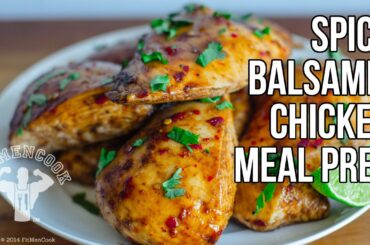 Healthy Spicy Balsamic Chicken Meal Prep Recipe in 1 minute / Pollo Balsámico Picante