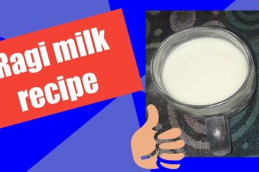 Ragi milk very easy quick healthy calcium, high fiber rich recipe #Ragi