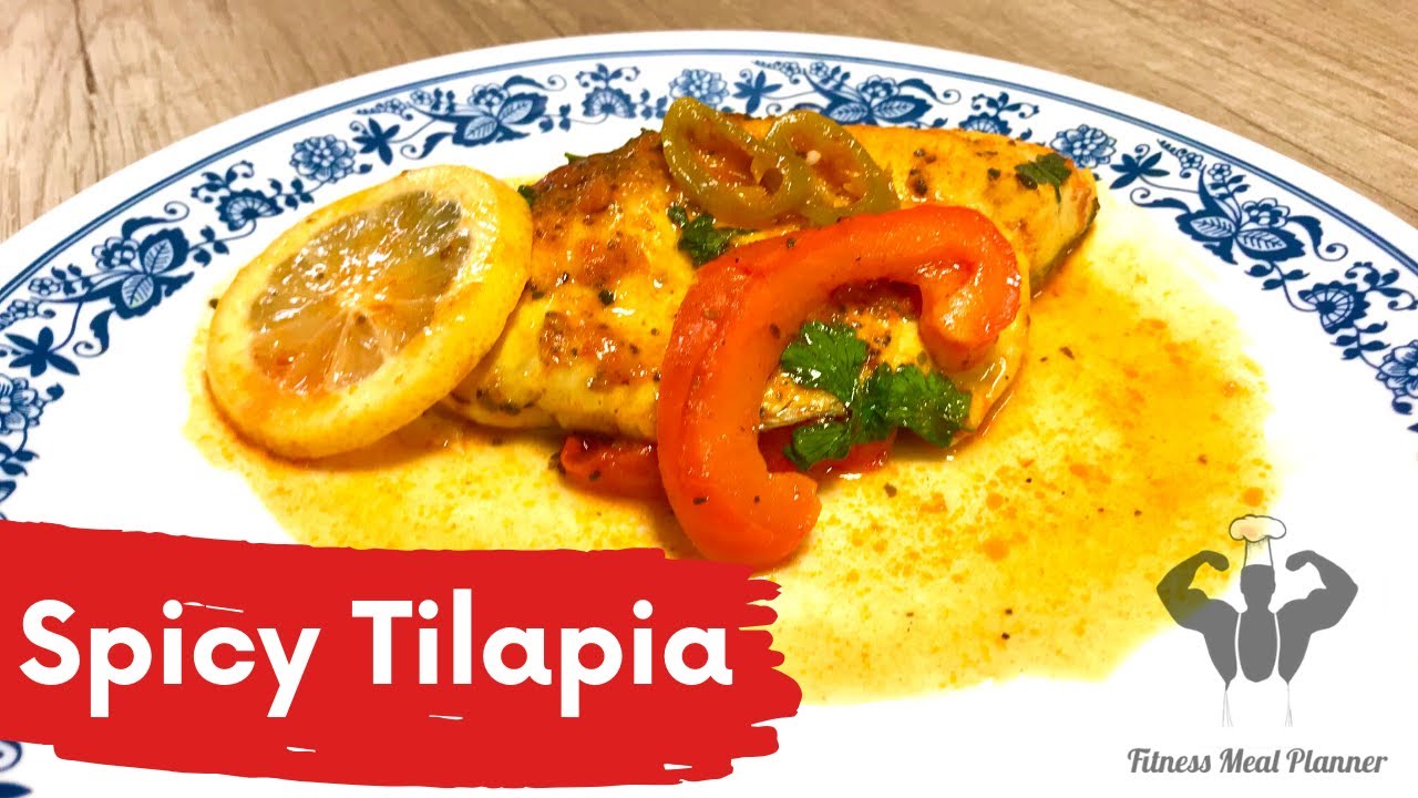 Healthy recipes Spicy Tilapia for weight loss Healthy recipes Spicy Tilapia for weight loss