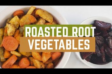 How to Roast ROOT VEGETABLES-Easy Meal Prep!
