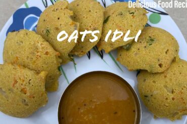 Oats Idli Recipe | ஓட்ஸ் இட்லி செய்முறை | Instant oats Idli recipe | Healthy breakfast recipe
