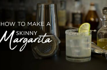 How to REALLY make a Skinny Margarita
