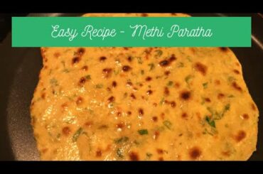 Methi paratha | Methi Chapathi | kids lunchbox recipe | easy bachelor recipes | dinner ideas