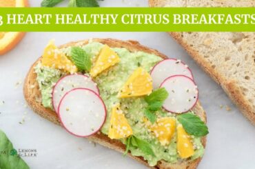 3 Heart Healthy Citrus Breakfasts | Limoneira