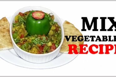Mix vegetable recipe by Aqmeal, Mix sabzi recipe, mix vegetable healthy recipe