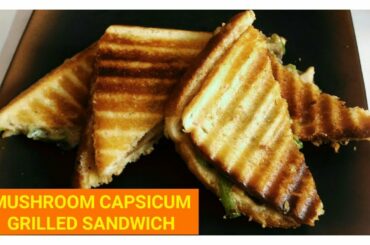 MUSHROOM CAPSICUM GRILLED SANDWICH