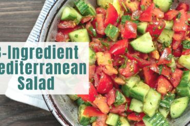 Lazy Mediterranean Salad!