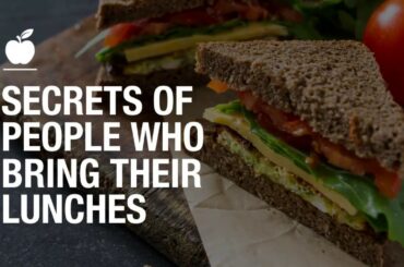 Secrets of people who bring their lunches