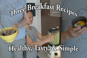 3 Quick & Healthy Vegetarian Breakfast Recipes