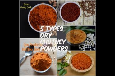5 Types of Easy Dry Chutney Powders Recipe | South Indian Style Healthy Chutney Powder