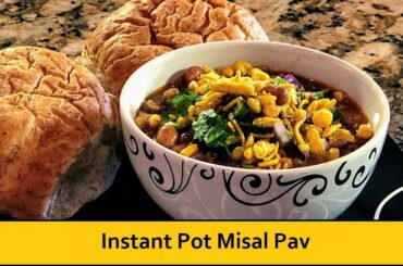 Instant Pot Misal Pav Recipe | Show Me The Curry