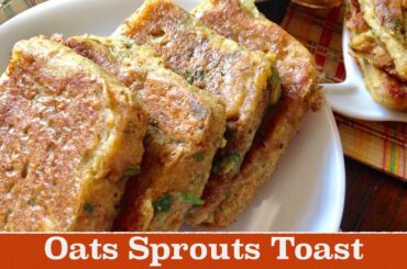 Oats Sprouts Toast Recipe | How to make Oats Toast | Healthy quick and easy Breakfast Recipe