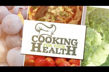 Cooking for Your Health - Breakfast Foods