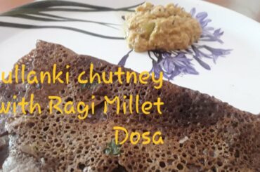 Mullanki (Radish) Chutney with Ragi Dosai/ Healthy Breakfast Ideas
