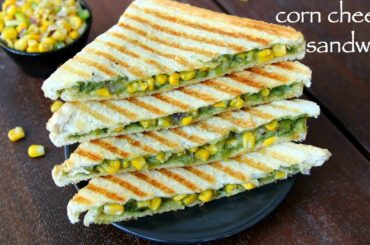 corn sandwich recipe | corn cheese sandwich | grilled sweet corn sandwich