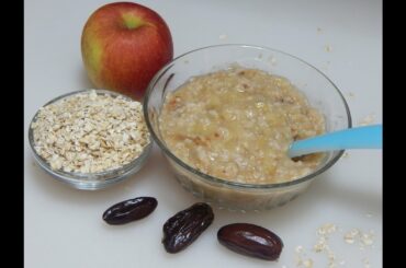 Healthy Baby Food Recipe - Oats Apple Porridge l Oatmeal with Apple & Dates l 8+ months