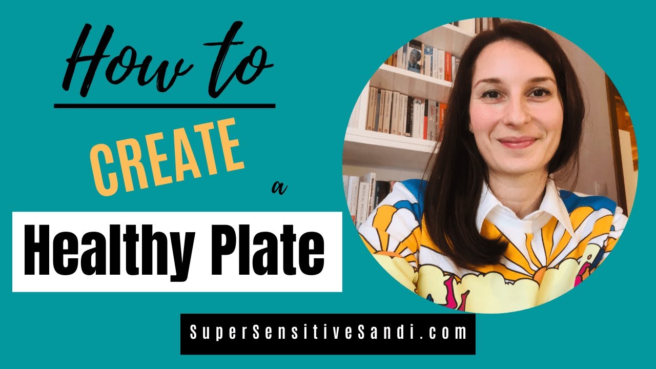 How to Create a Healthy Plate | Balanced Diet How to Create a Healthy Plate | Balanced Diet