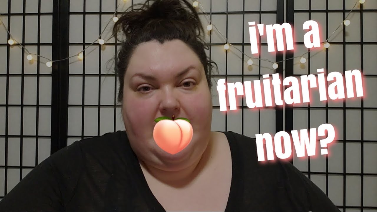 FRUITARIAN DIET FOR HEALTH AND WEIGHT LOSS? FRUITARIAN DIET FOR HEALTH AND WEIGHT LOSS?